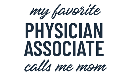 Collection image for: My Favorite PA Calls Me Mom
