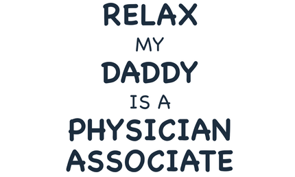 Collection image for: Relax... My Daddy is a PA