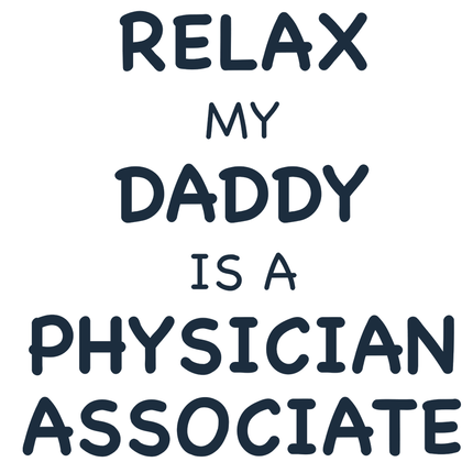 Collection image for: Relax... My Daddy is a PA