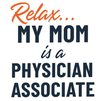 Collection image for: Relax... My Mom is a PA
