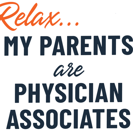 Collection image for: Relax... My Parents are PAs