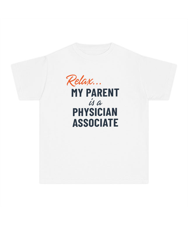 Relax, My Parent is a PA Youth Tee