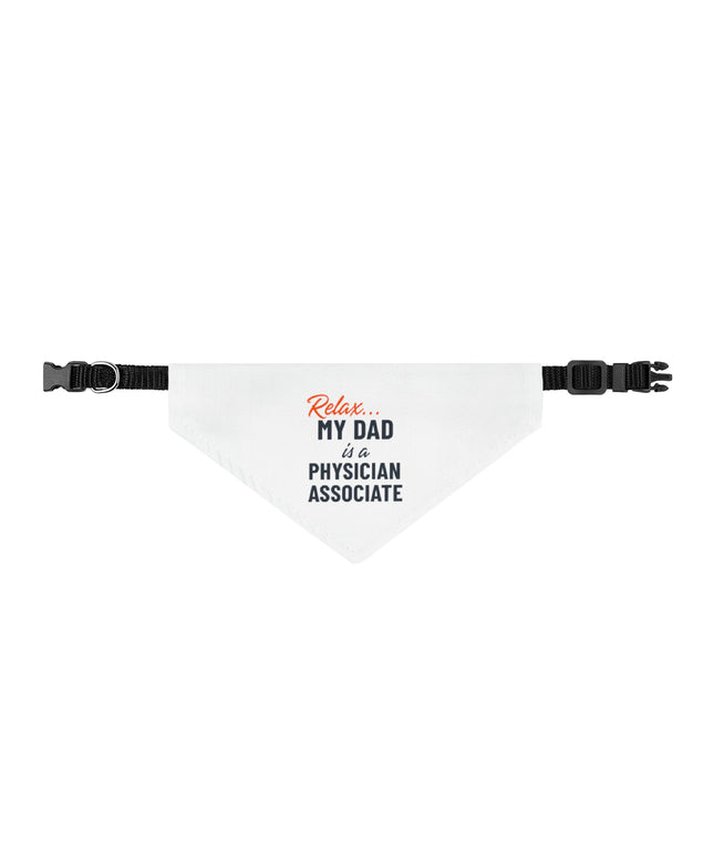 Relax... My Dad is a PA | Clip-On Pet Bandana