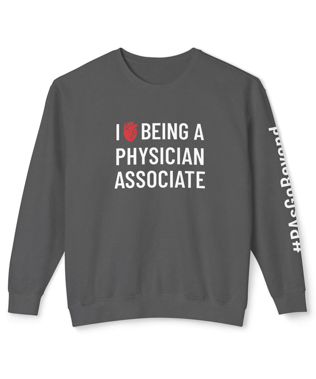 I Love Being a PA Sweatshirt