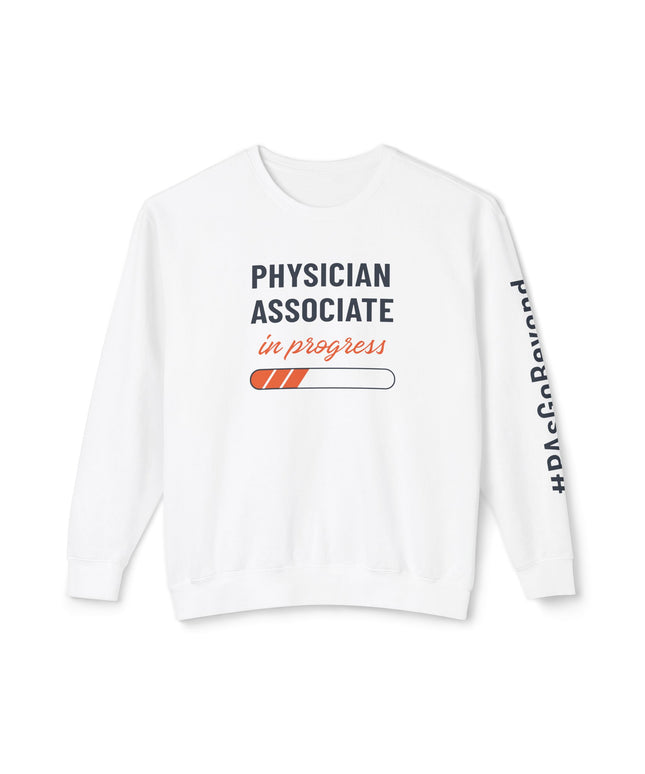 PA in Progress Sweatshirt