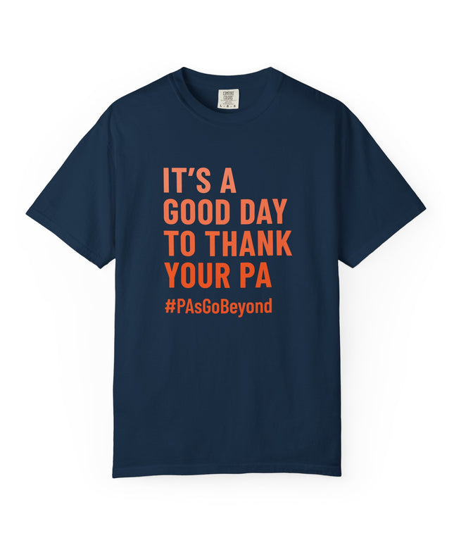It's a Good Day T-Shirt