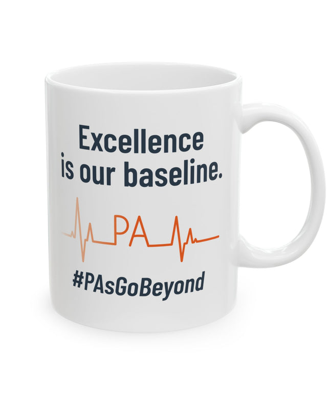 White ceramic mug printed with "Excellence is our baseline," an orange heartbeat line with "PA" in the middle, and "#PAsGoBeyond" below.