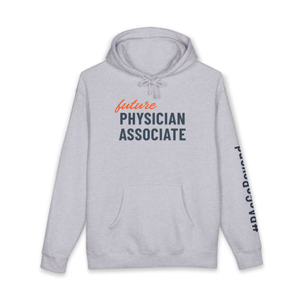 Grey hoodie printed with "future" in orange script above "Physician Associate" in navy text, with "#PAsGoBeyond" printed vertically down the sleeve.