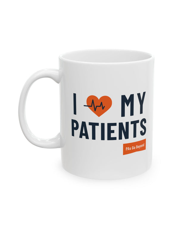 White ceramic mug printed with "I heart my Patients" featuring an orange heart with a heartbeat line, and a small orange "PAs Go Beyond" logo below.