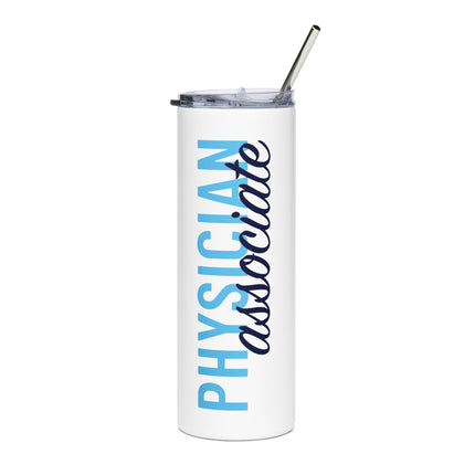 White stainless steel tumbler with a straw and lid, printed with "Physician" in light blue block letters running vertically, overlaid with "associate" in navy script.
