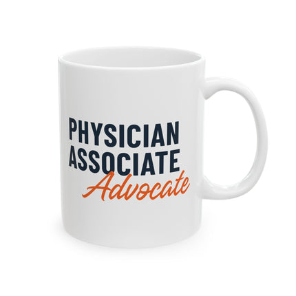 White ceramic mug printed with "Physician Associate" in navy text and "Advocate" in orange script.
