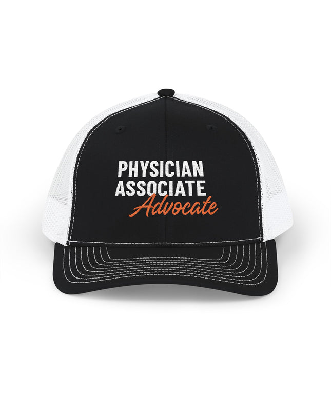 Black and white trucker hat embroidered with "Physician Associate" in white text and "Advocate" in orange script.