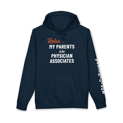 Navy hoodie printed with "Relax..." in orange script above "My parents are Physician Associates" in white text, with "#PAsGoBeyond" printed vertically down the sleeve.