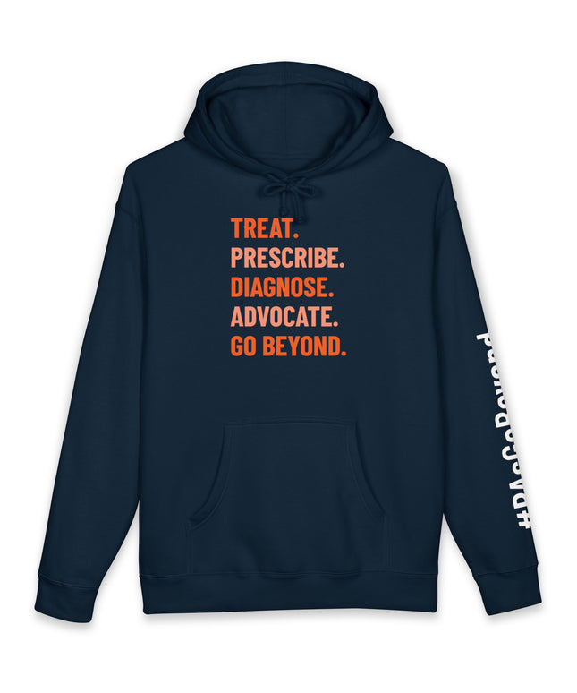 Navy hoodie printed with "Treat. Prescribe. Diagnose. Advocate. Go Beyond." in alternating orange tones, with "#PAsGoBeyond" printed vertically down the sleeve.